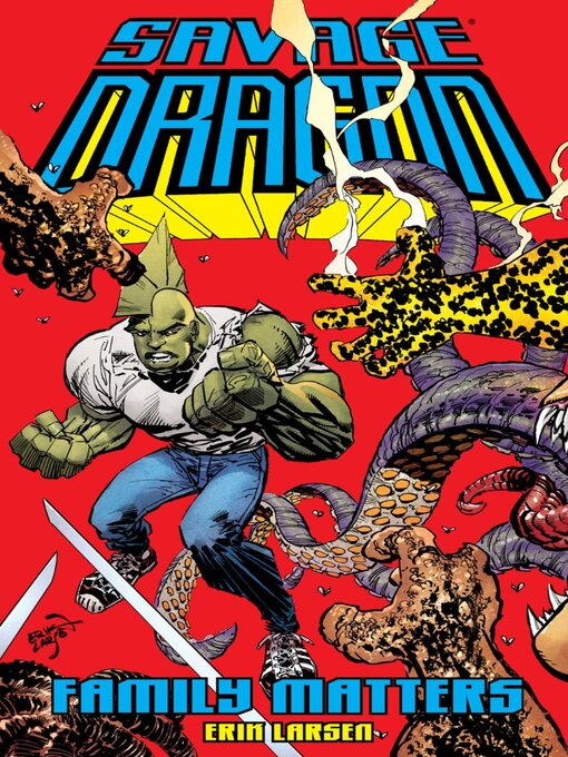 Title details for Savage Dragon by Erik Larsen - Available